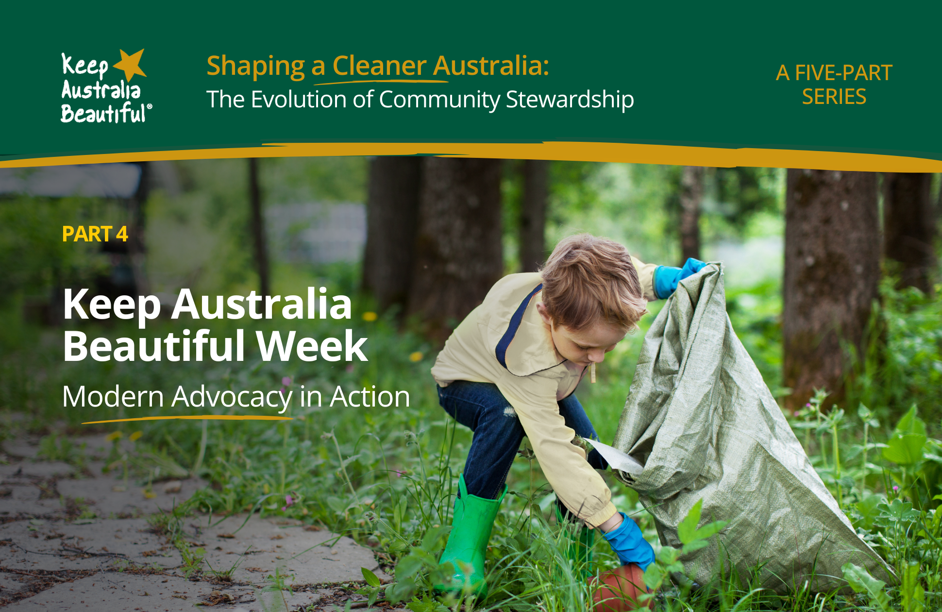 Shaping A Cleaner Australia: PART 4 – Keep Australia Beautiful Week: Modern Advocacy in Action